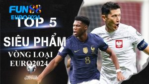 Top 5 Ban Thang Dep Nhat Vl Euro 2024