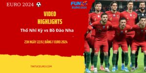 HIGHLIGHTS EURO 2024 | THỔ NHĨ KỲ - BỒ ĐÀO NHA: RONALDO KIẾN TẠO, BỒ ĐÀO NHA NHẤN CHÌM ĐỐI THỦ